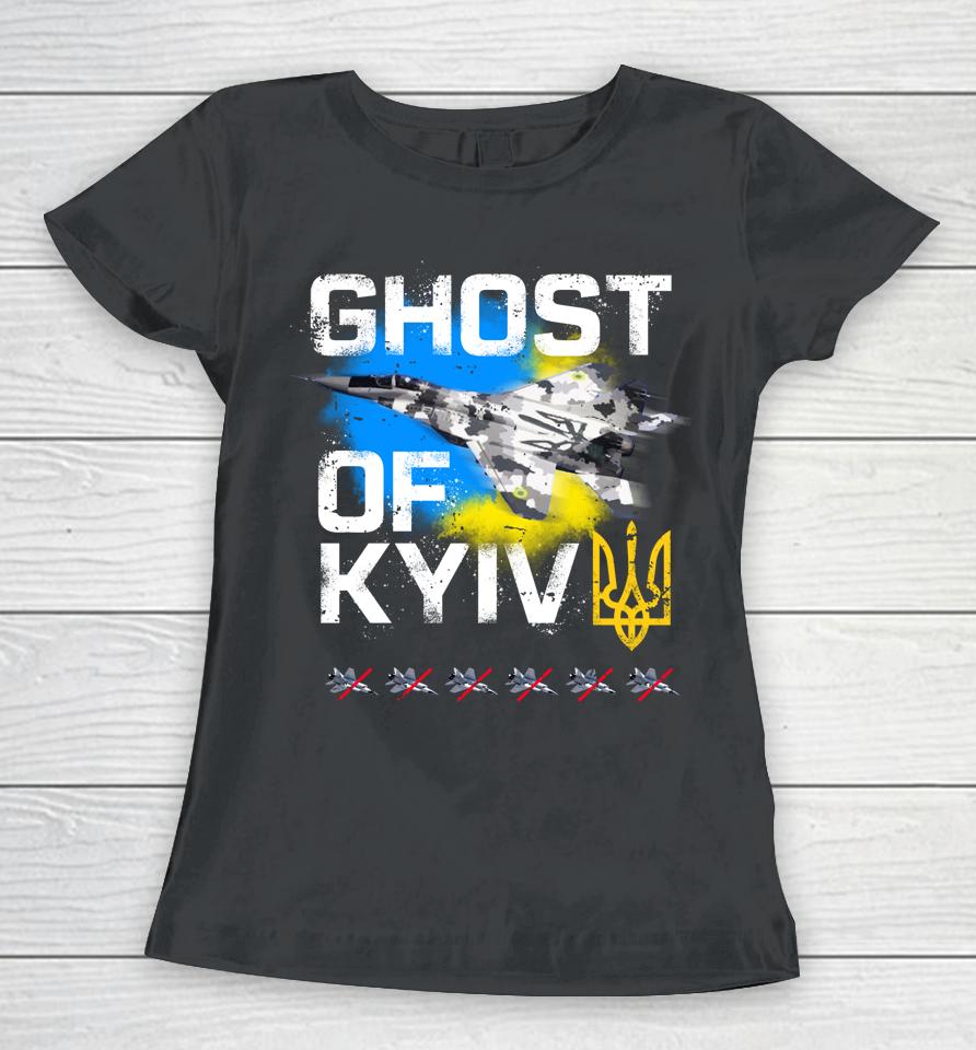 Ghost Of Kyiv Ukraine Fighter Jet Women T-Shirt