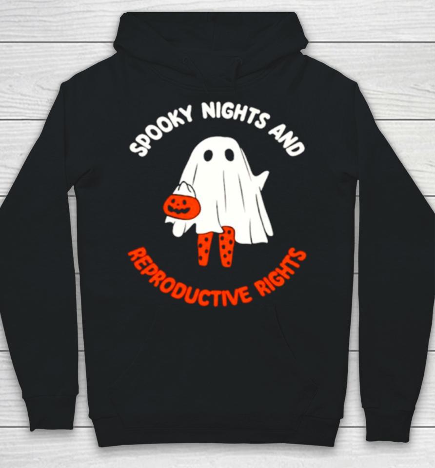 Ghost Spooky Nights And Reproductive Rights Hoodie