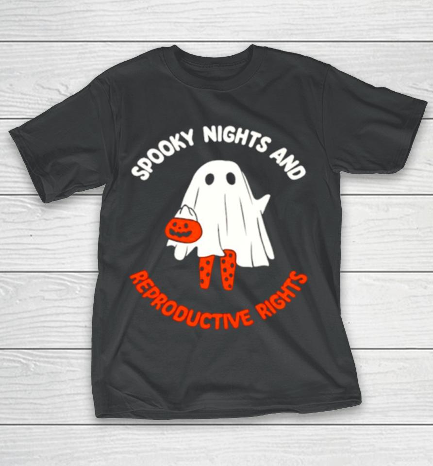 Ghost Spooky Nights And Reproductive Rights T-Shirt