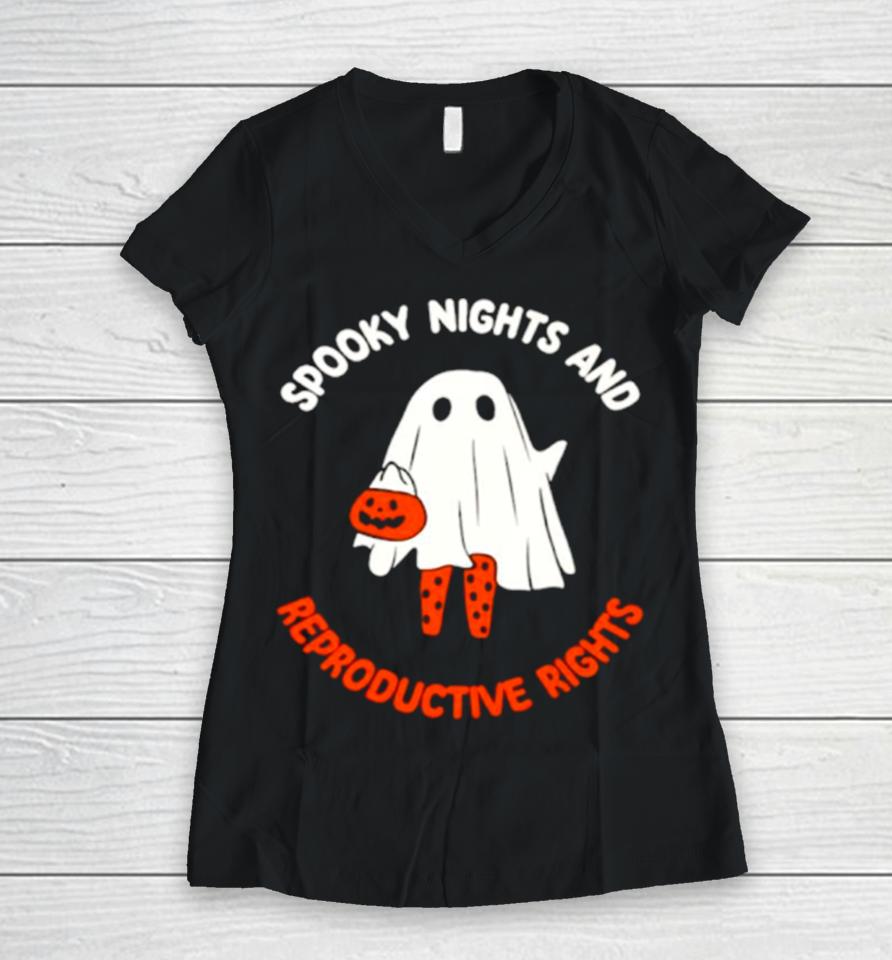 Ghost Spooky Nights And Reproductive Rights Women V-Neck T-Shirt