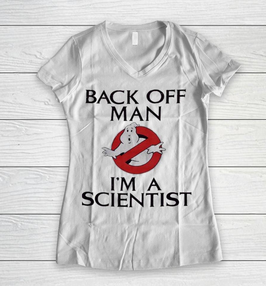 Ghostbusters Back Off Man I’m A Scientist Women V-Neck T-Shirt