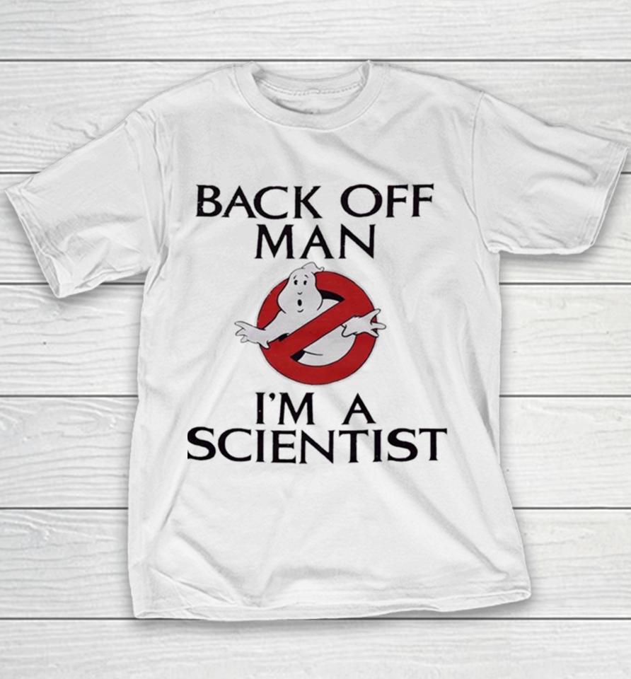 Ghostbusters Back Off Man I’m A Scientist Youth T-Shirt
