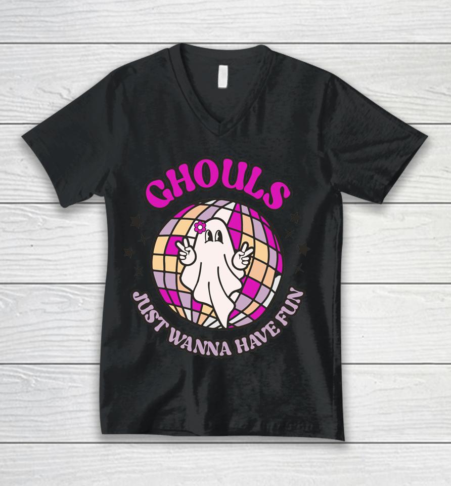 Ghouls Just Wanna Have Fun Unisex V-Neck T-Shirt