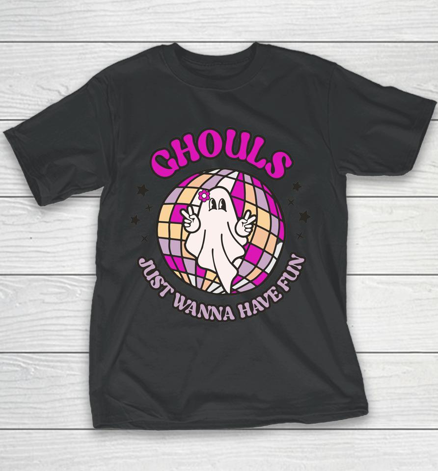 Ghouls Just Wanna Have Fun Youth T-Shirt