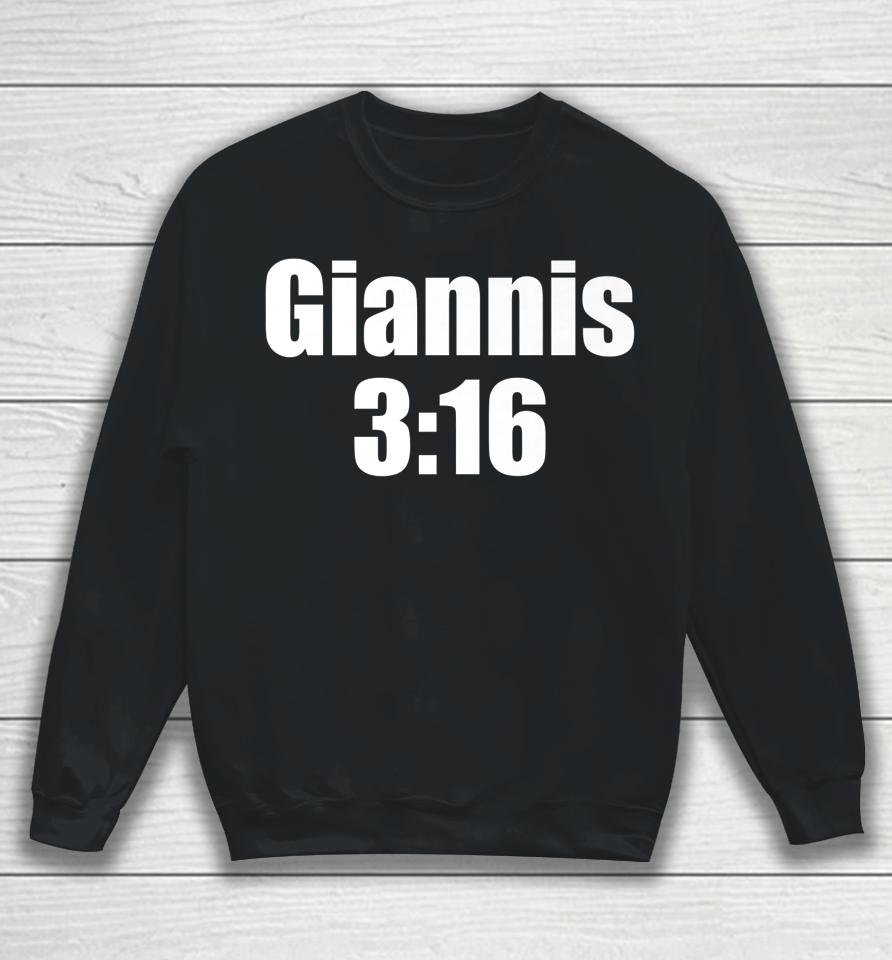 Giannis 3:16 Sweatshirt