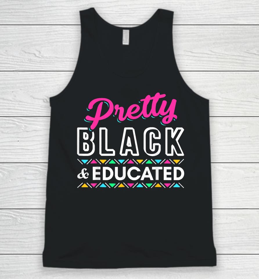 Gift Pretty Black And Educated Black African American Unisex Tank Top