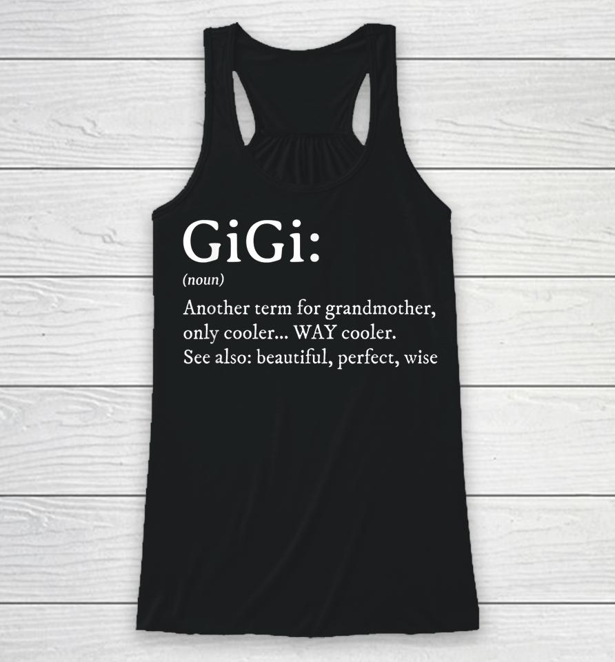 Gigi Definition Gift Grandma Birthday Racerback Tank