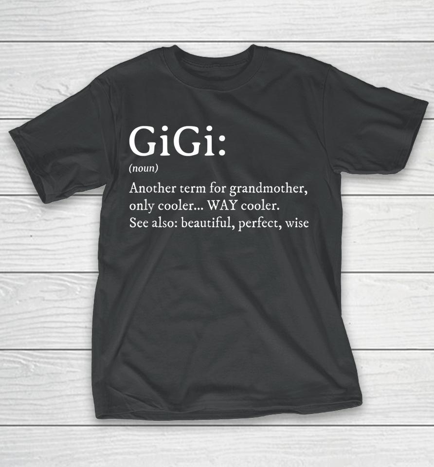 Gigi Definition Gift Grandma Birthday T-Shirt