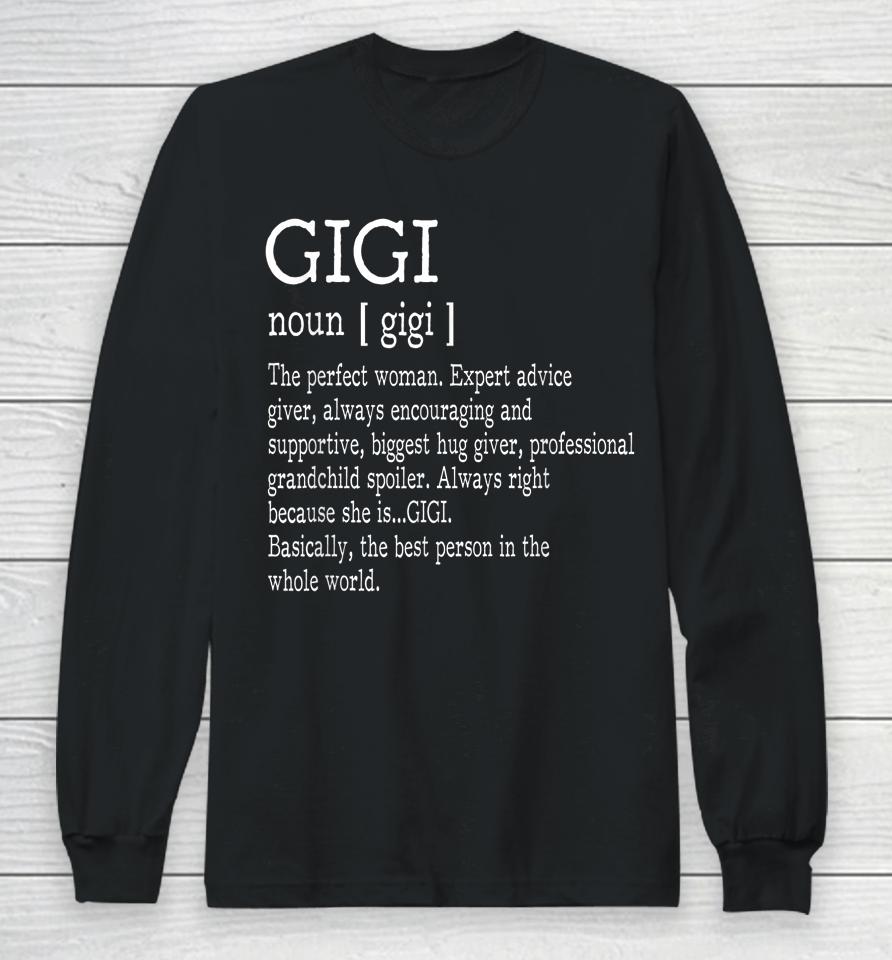 Gigi Definition Grandma Mother Day Long Sleeve T-Shirt