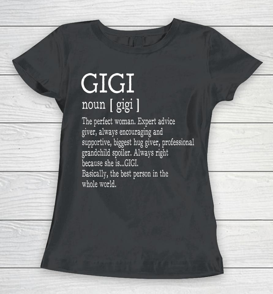 Gigi Definition Grandma Mother Day Women T-Shirt