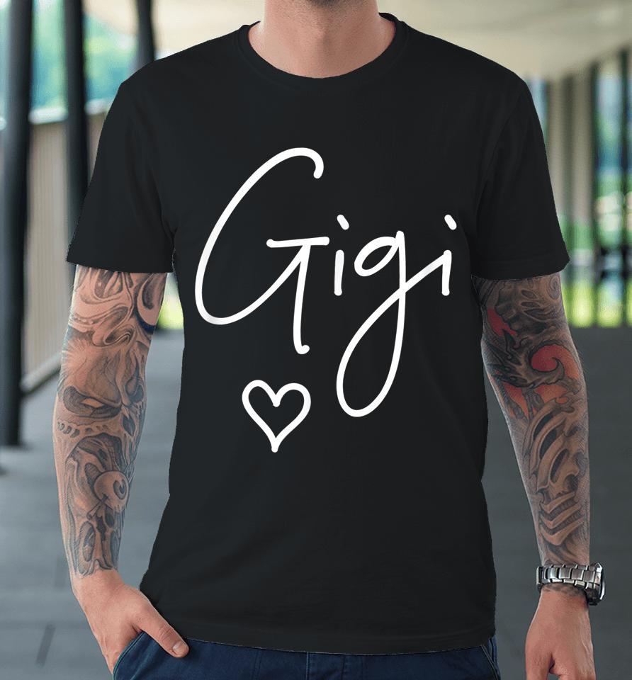Gigi Grandma Mother's Day Premium T-Shirt