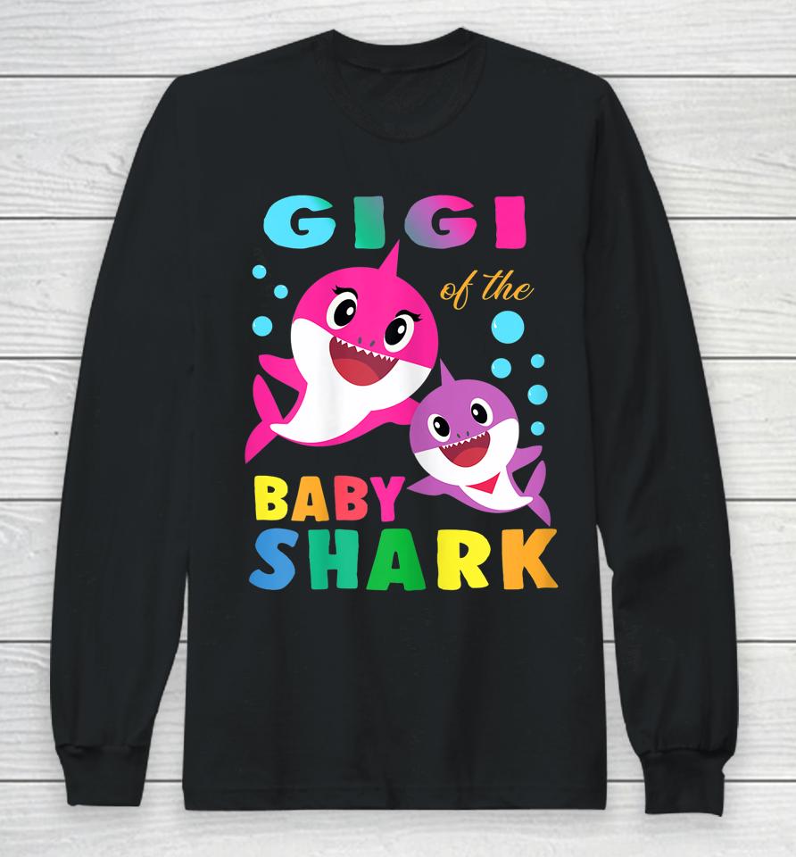 Gigi Of The Birthday Baby Gigi Shark Family Mother's Day Long Sleeve T-Shirt