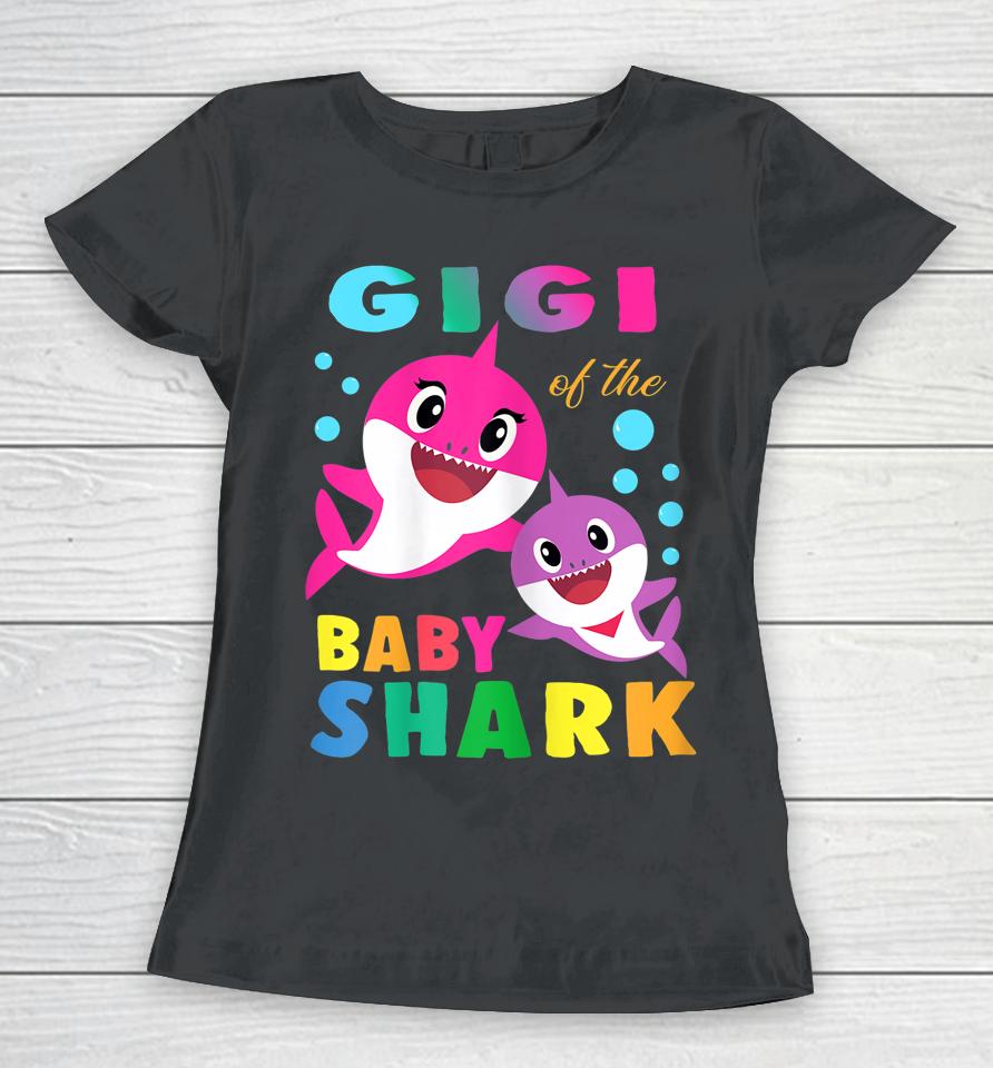 Gigi Of The Birthday Baby Gigi Shark Family Mother's Day Women T-Shirt