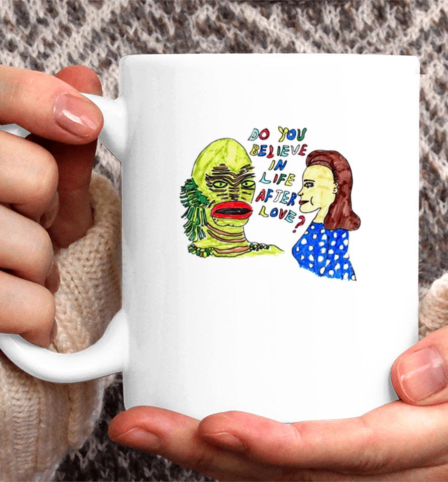 Gill Man Do You Believe In Life After Love Coffee Mug