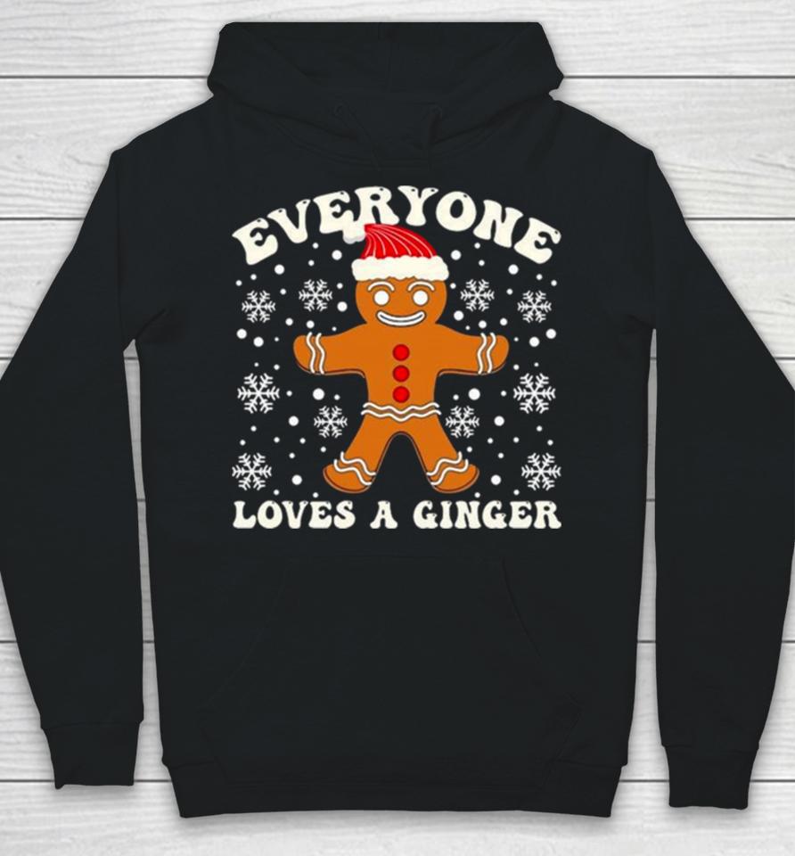 Gingerbread Everyone Loves A Ginger Christmas Hoodie
