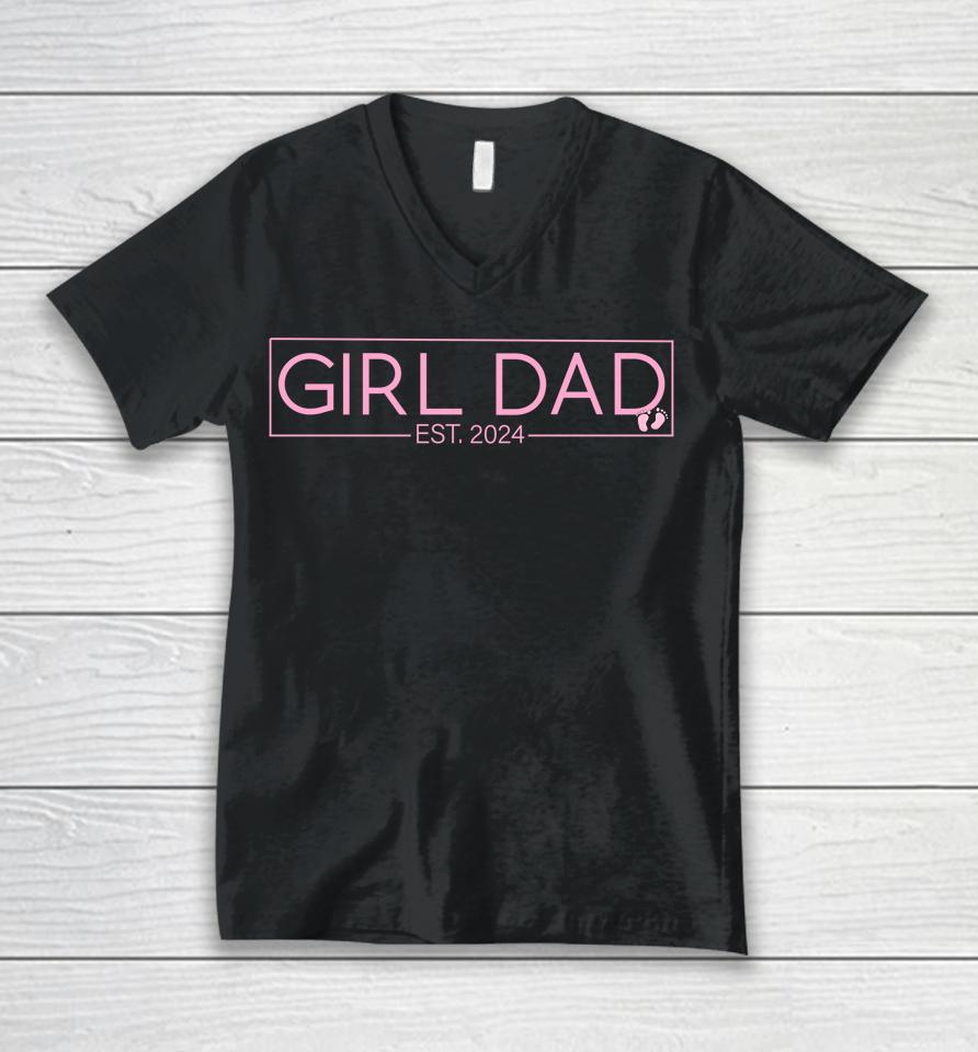Girl Dad Est 2024 Newborn Daddy Father Baby Girl Unisex V-Neck T-Shirt