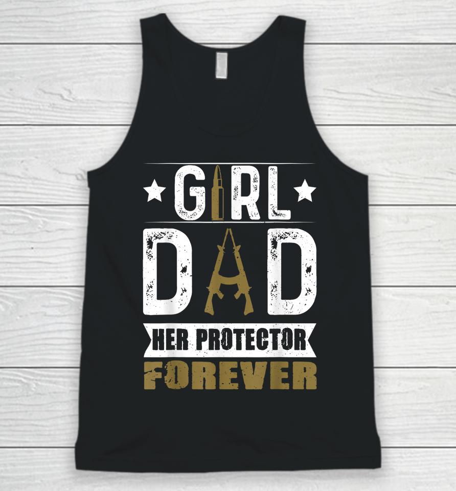 Girl Dad Her Protector Forever Father Day Unisex Tank Top