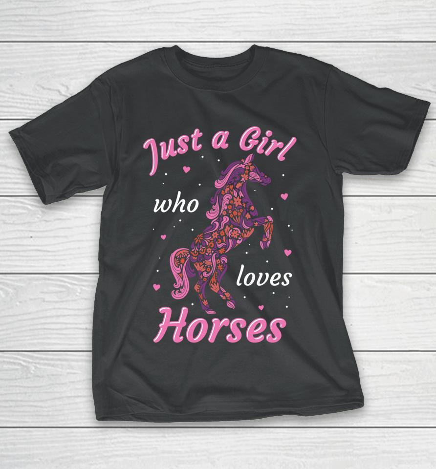 Girl Who Loves Horses Equestrian Horse Design For Girls T-Shirt