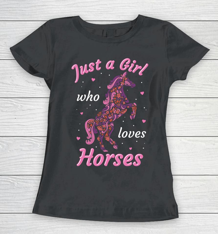 Girl Who Loves Horses Equestrian Horse Design For Girls Women T-Shirt