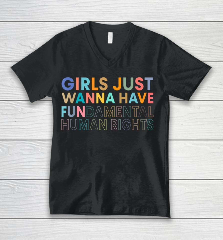 Girls Just Wanna Have Fundamental Rights Unisex V-Neck T-Shirt