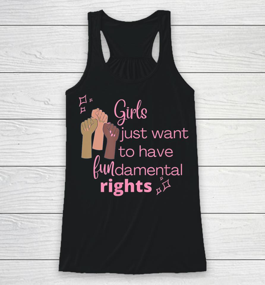 Girls Just Want To Have Fundamental Rights Pink Racerback Tank