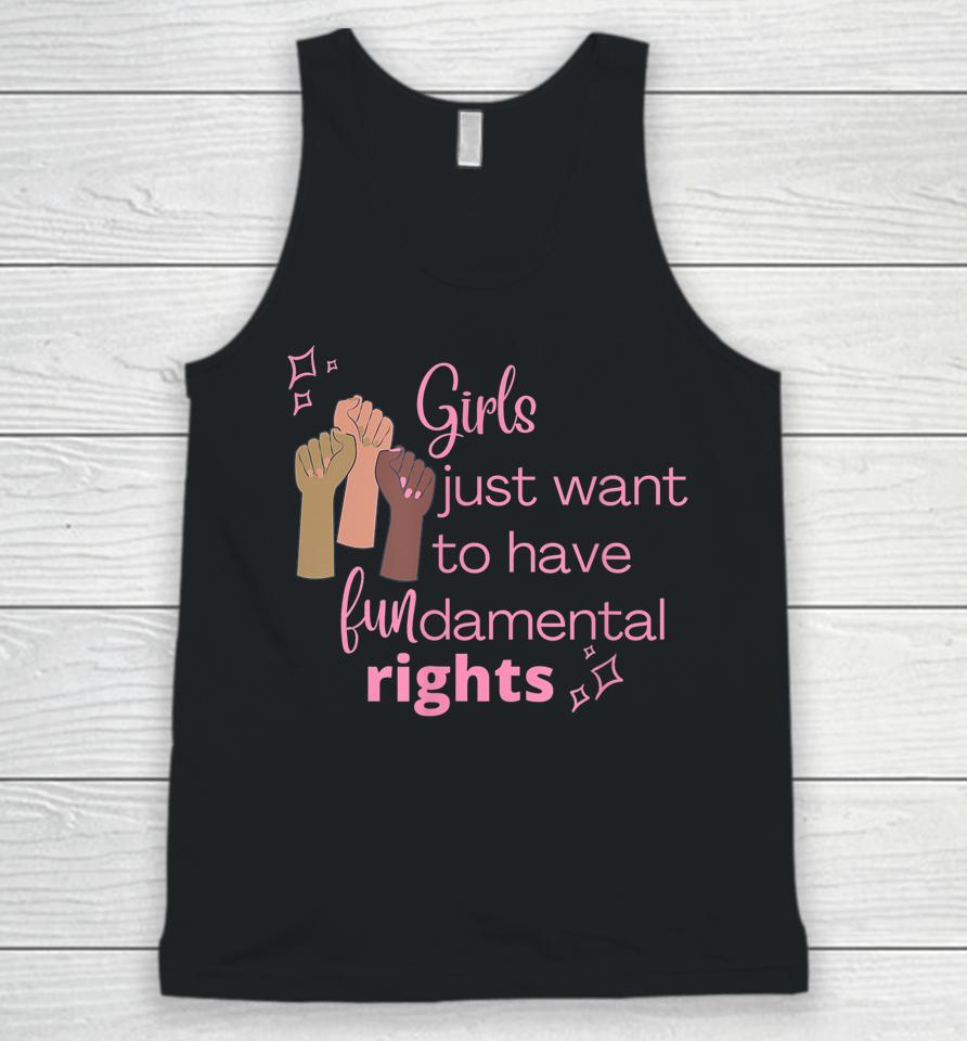 Girls Just Want To Have Fundamental Rights Pink Unisex Tank Top
