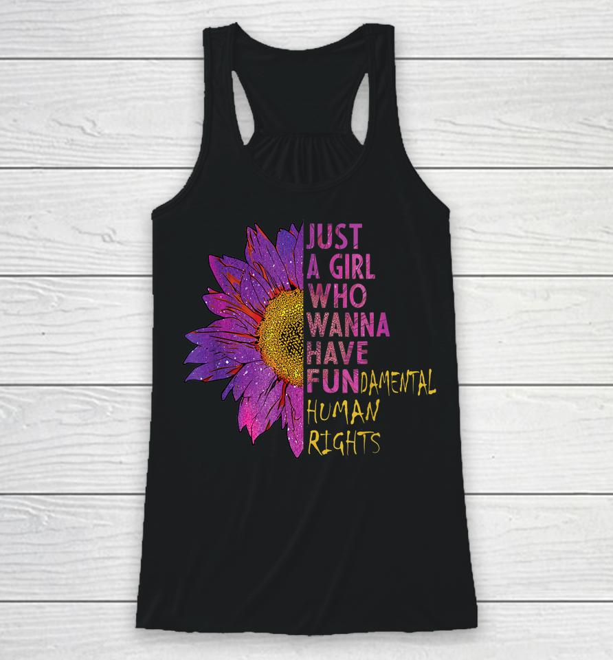 Girls Just Want To Have Fundamental Rights Racerback Tank