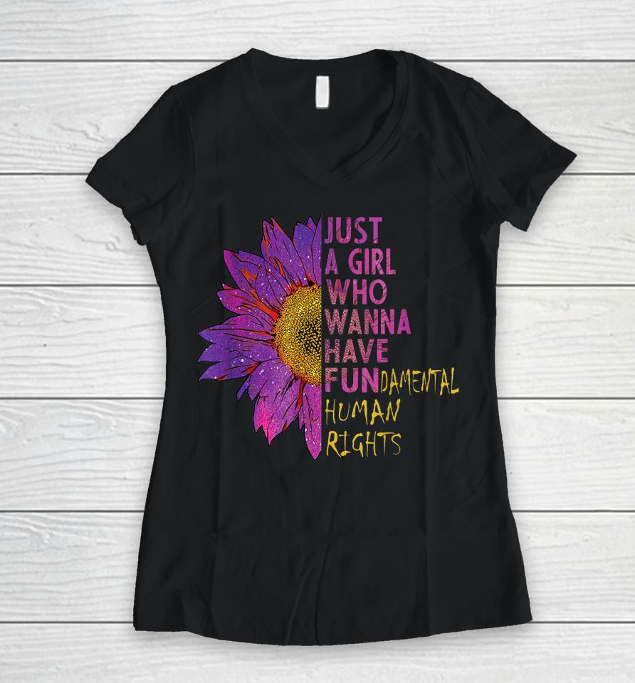 Girls Just Want To Have Fundamental Rights Women V-Neck T-Shirt