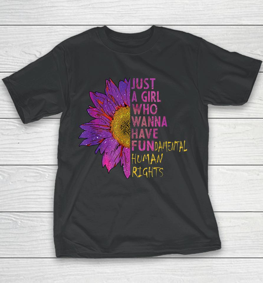 Girls Just Want To Have Fundamental Rights Youth T-Shirt