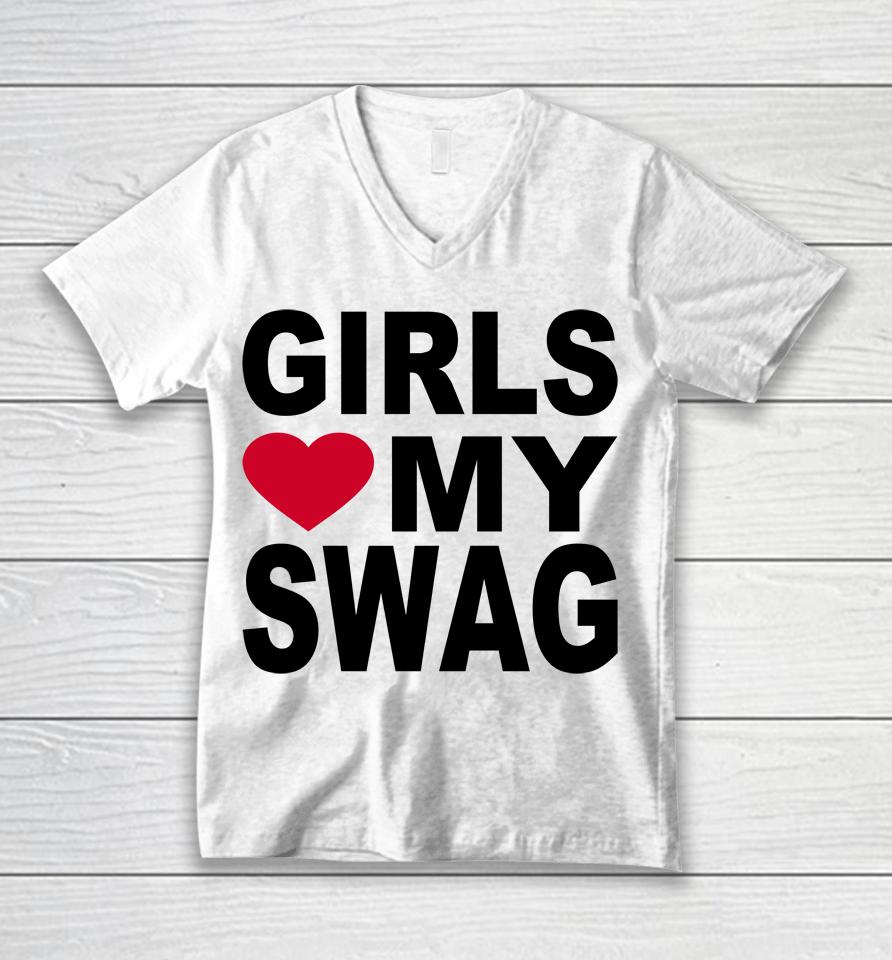 Girls Love My Swag Unisex V-Neck T-Shirt