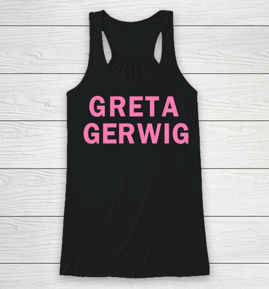 Girls On Tops Greta Gerwig Racerback Tank