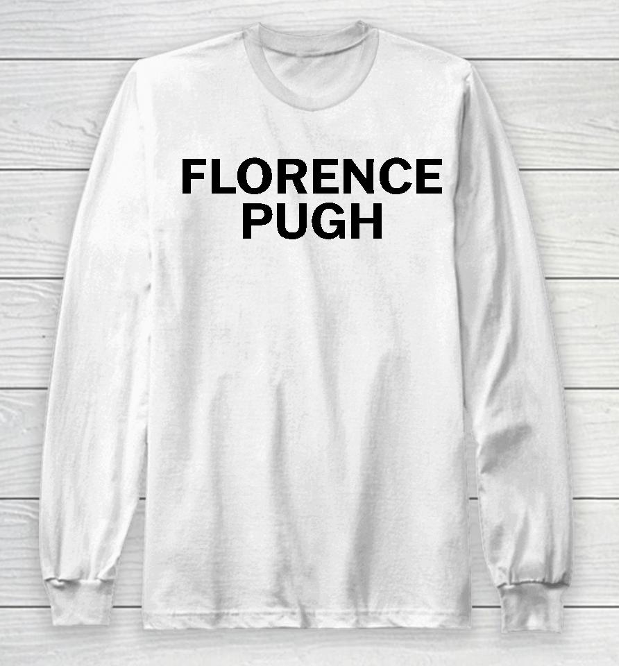 Girls On Tops Merch Florence Pugh Long Sleeve T-Shirt