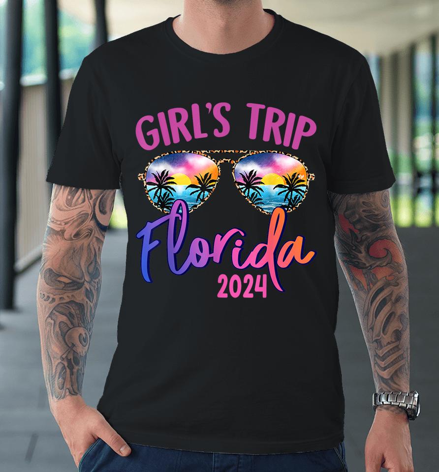 Girls Trip Florida 2024 Sunglasses Summer Girlfriend Group Premium T-Shirt
