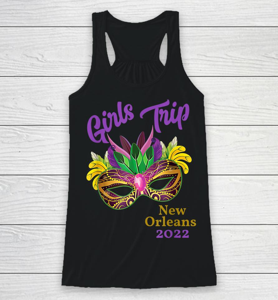 Girls Trip Mardi Gras 2022 New Orleans Bachelorette Party Racerback Tank