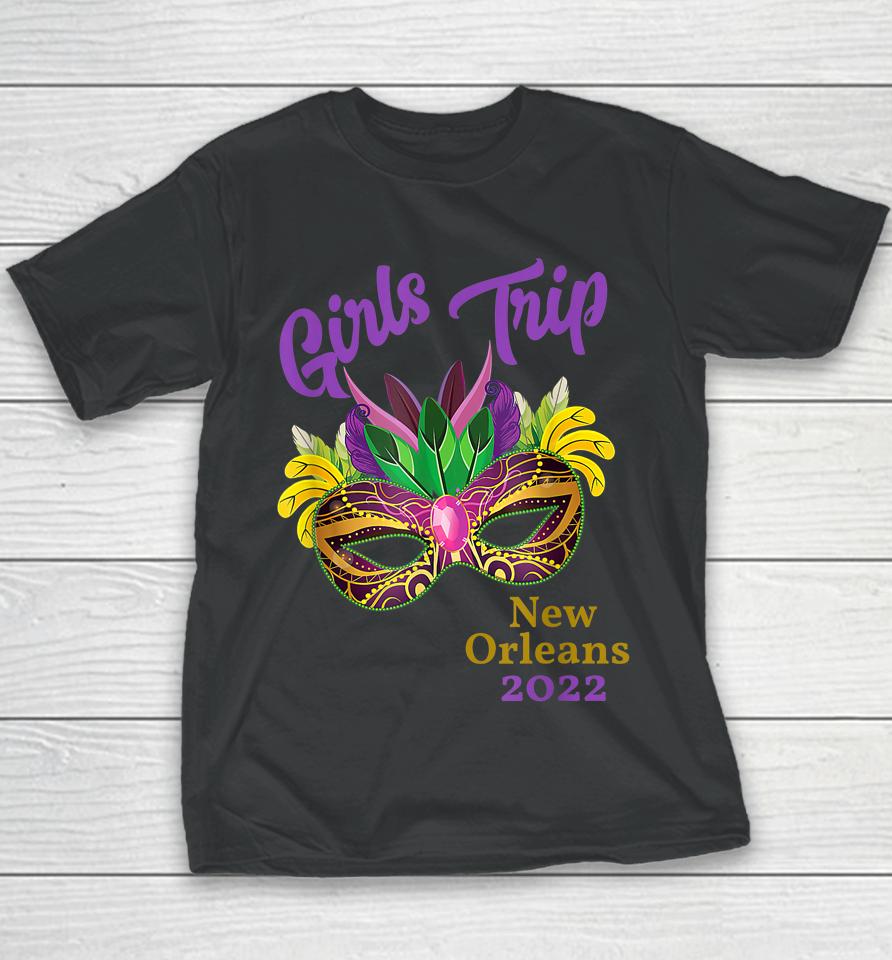 Girls Trip Mardi Gras 2022 New Orleans Bachelorette Party Youth T-Shirt