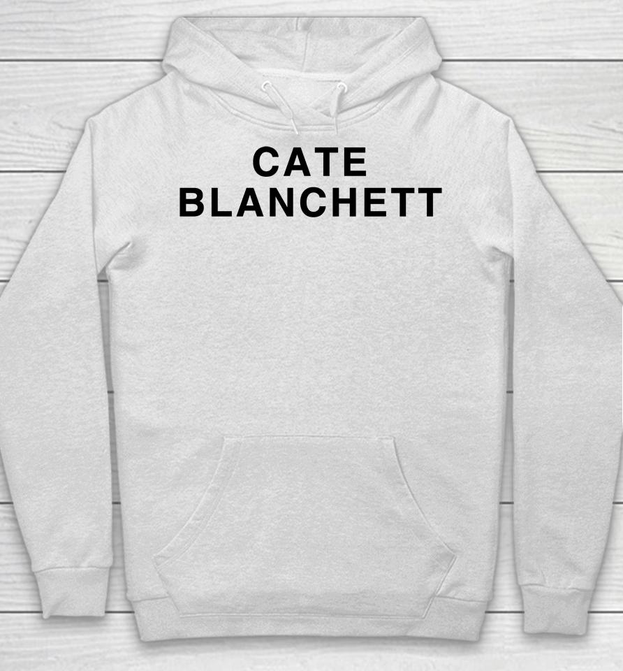 Girlsontopstees Cate Blanchett Hoodie