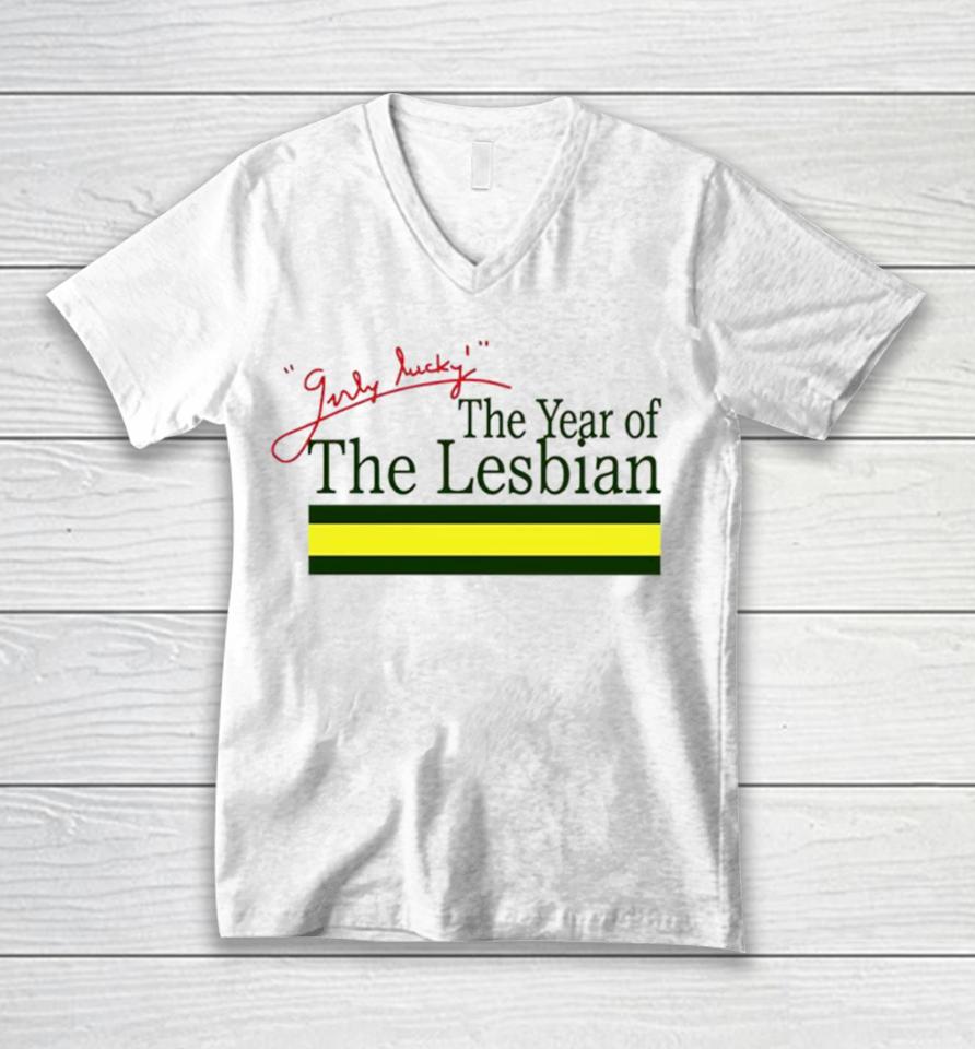 Girly Lucky The Year Of Lesbian Unisex V-Neck T-Shirt