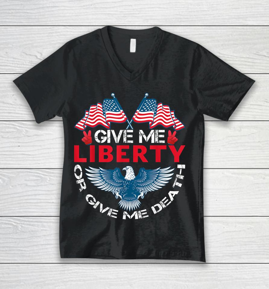 Give Me Liberty Or Give Me Death American Flag Bald Eagle Unisex V-Neck T-Shirt