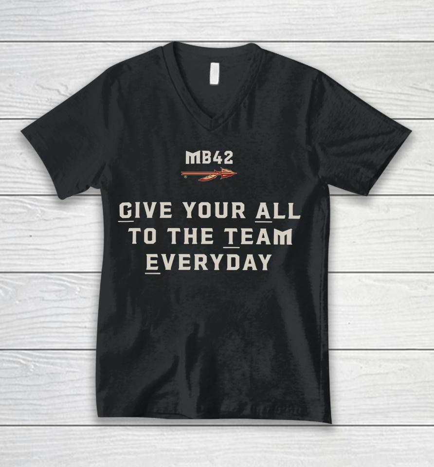 Give Your All To The Team Everyday Unisex V-Neck T-Shirt