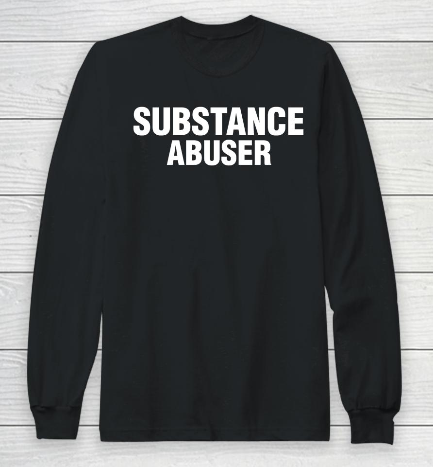 Gl0Thes Substance Abuser Long Sleeve T-Shirt