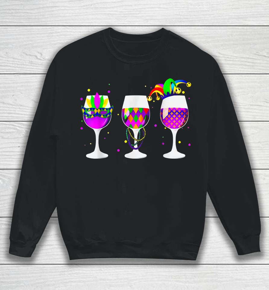 Glass Of Wine Funny Drinking Wine Mardi Gras Sweatshirt