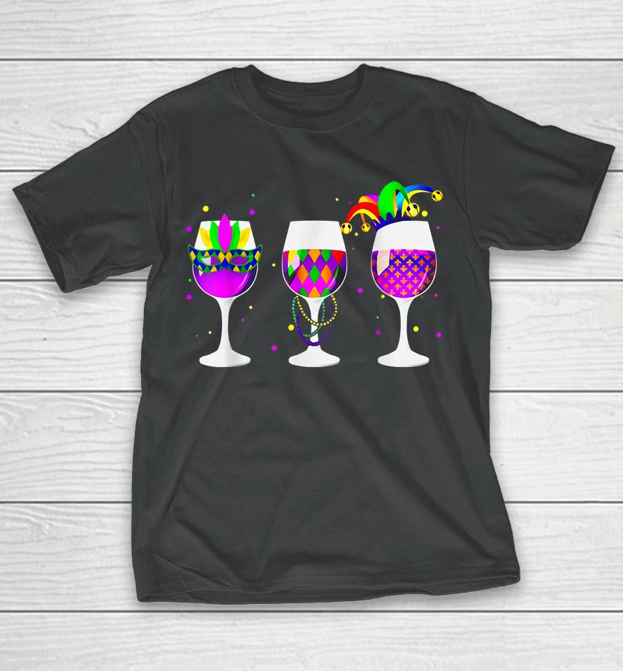 Glass Of Wine Funny Drinking Wine Mardi Gras T-Shirt