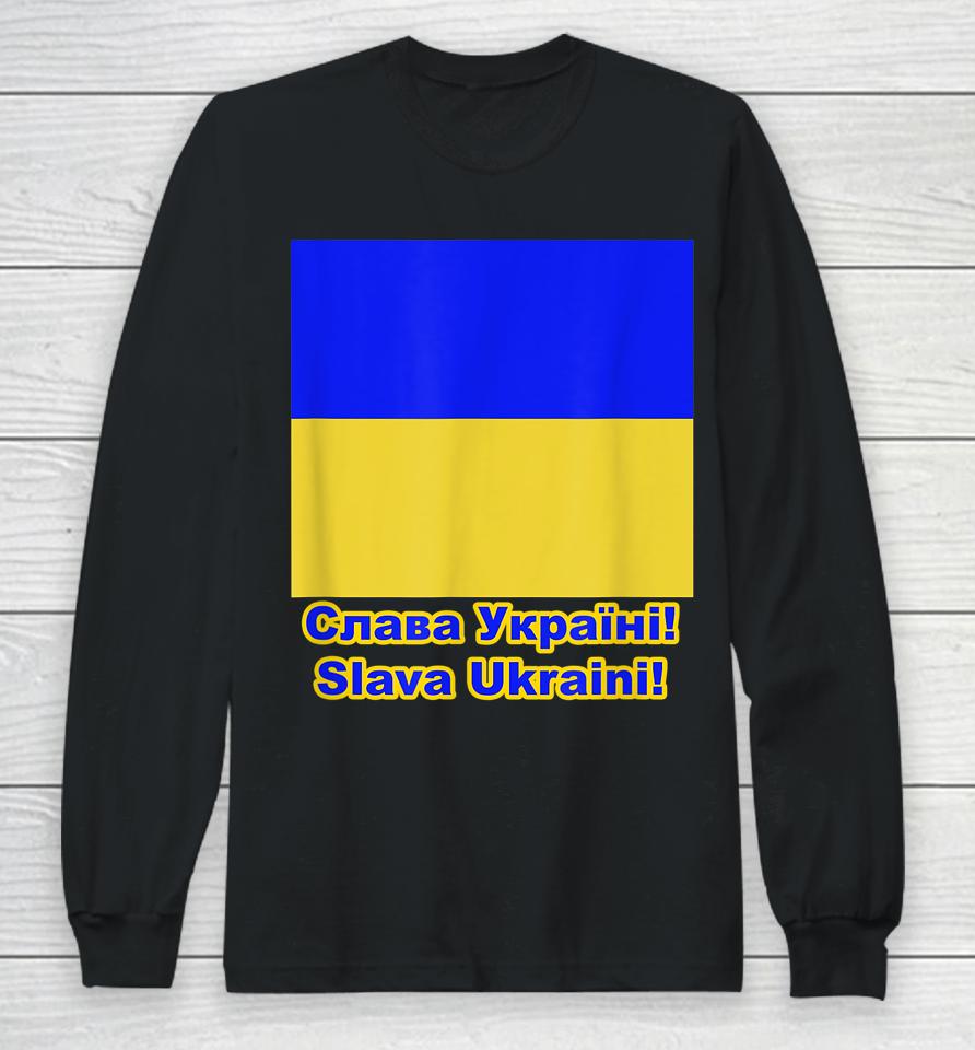 Glory To Ukraine Long Sleeve T-Shirt