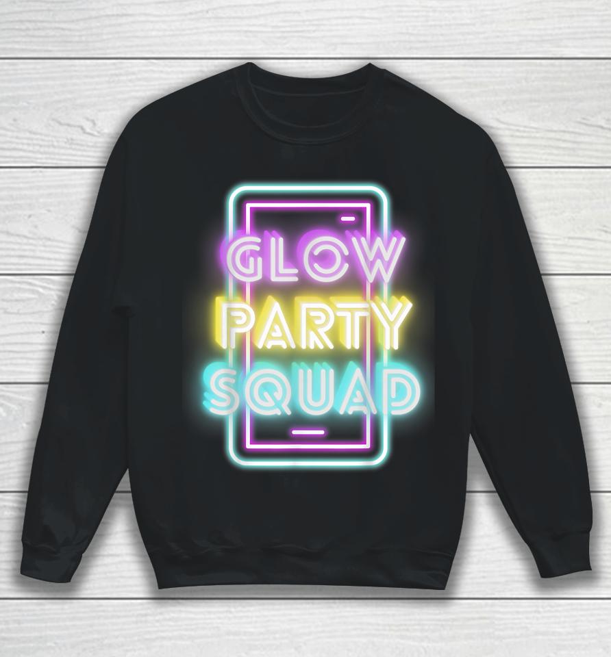 Glow Bright Party Squad Sleep Over Glow Squad Party Sweatshirt