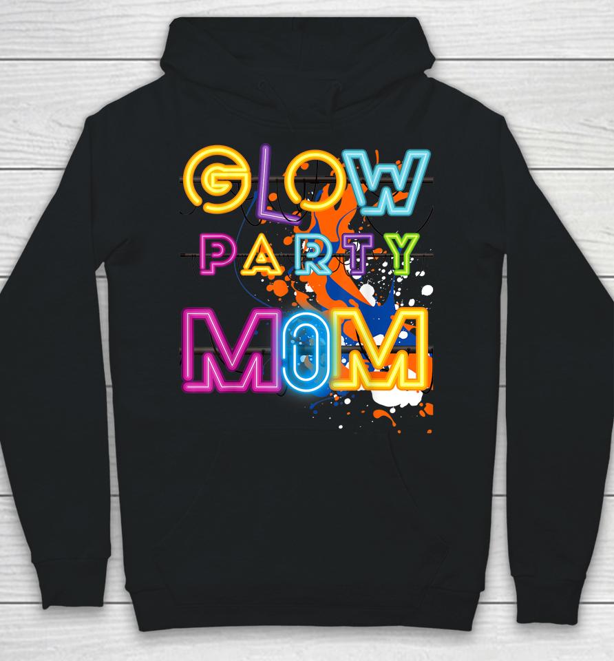 Glow Party Clothing Glow Party Mom Birthday Retro Hoodie
