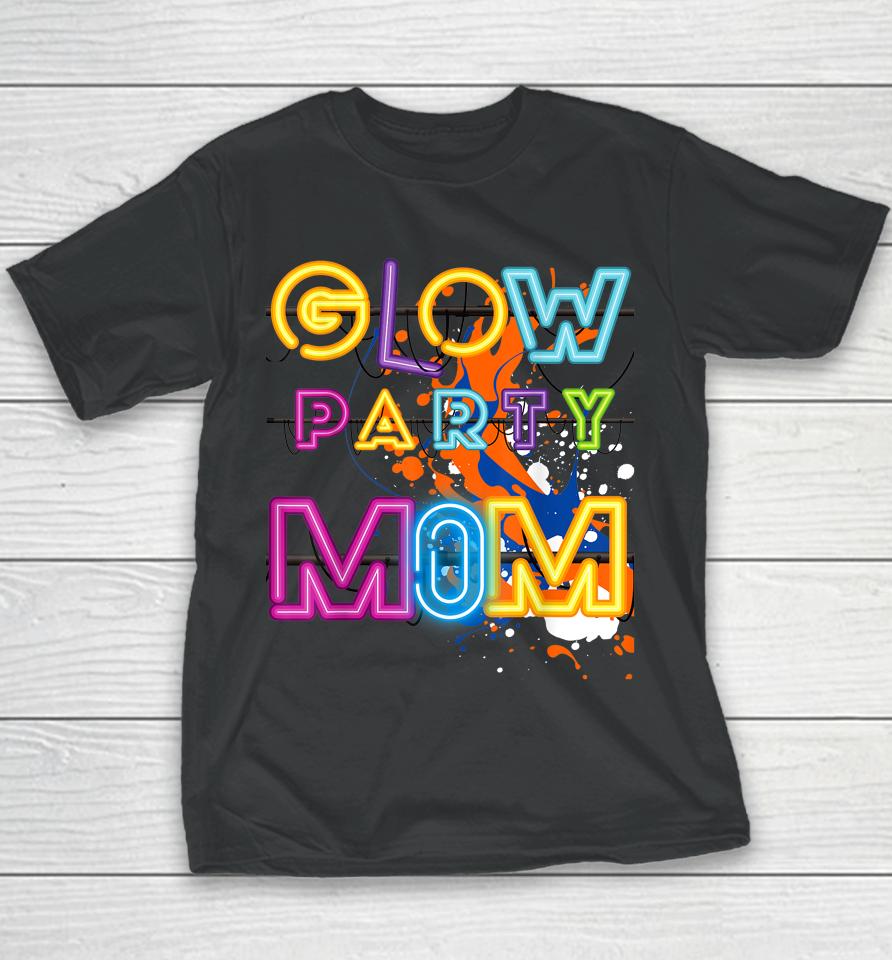 Glow Party Clothing Glow Party Mom Birthday Retro Youth T-Shirt
