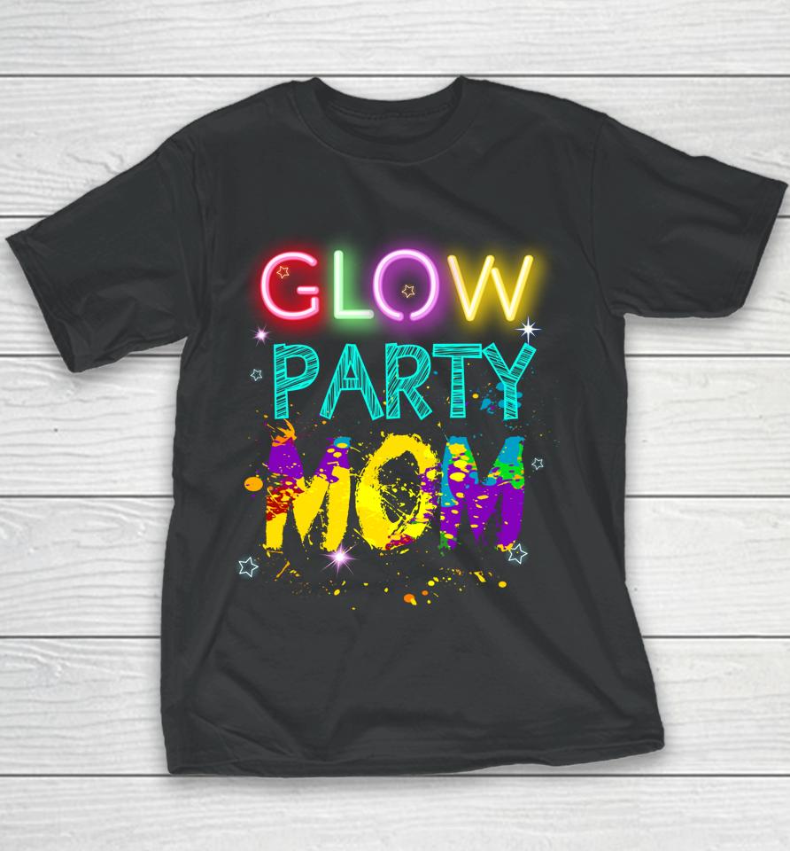Glow Party Mom Youth T-Shirt