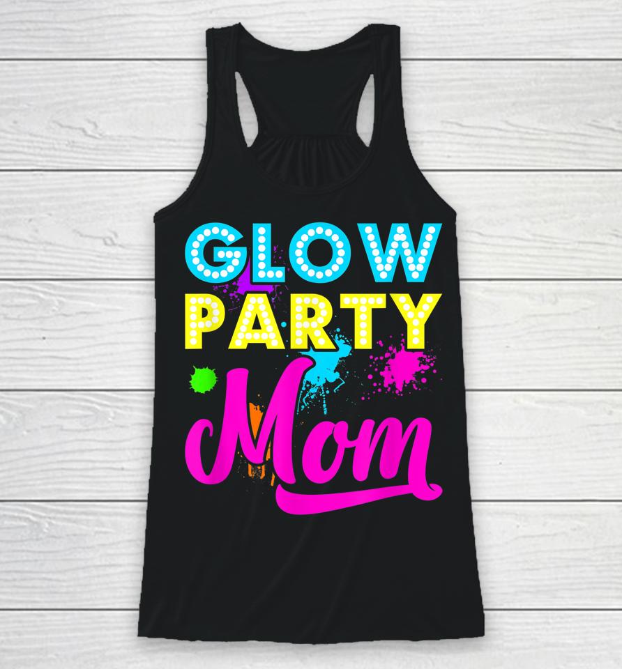 Glow Party Mom Racerback Tank