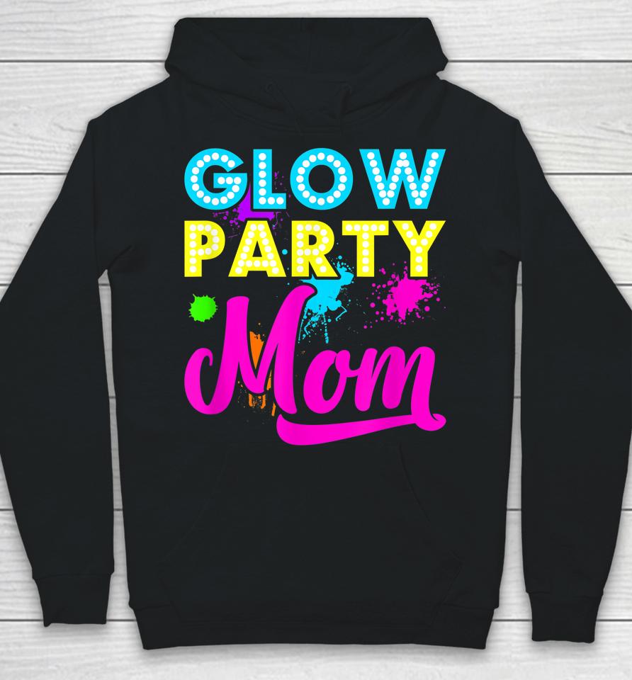 Glow Party Mom Hoodie