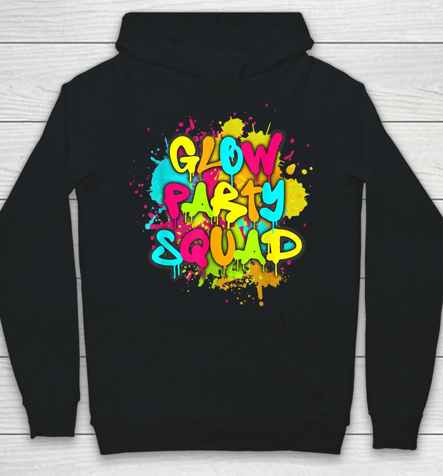 Glow Party Squad Colorful Paint Splatter Effect Party Lover Hoodie